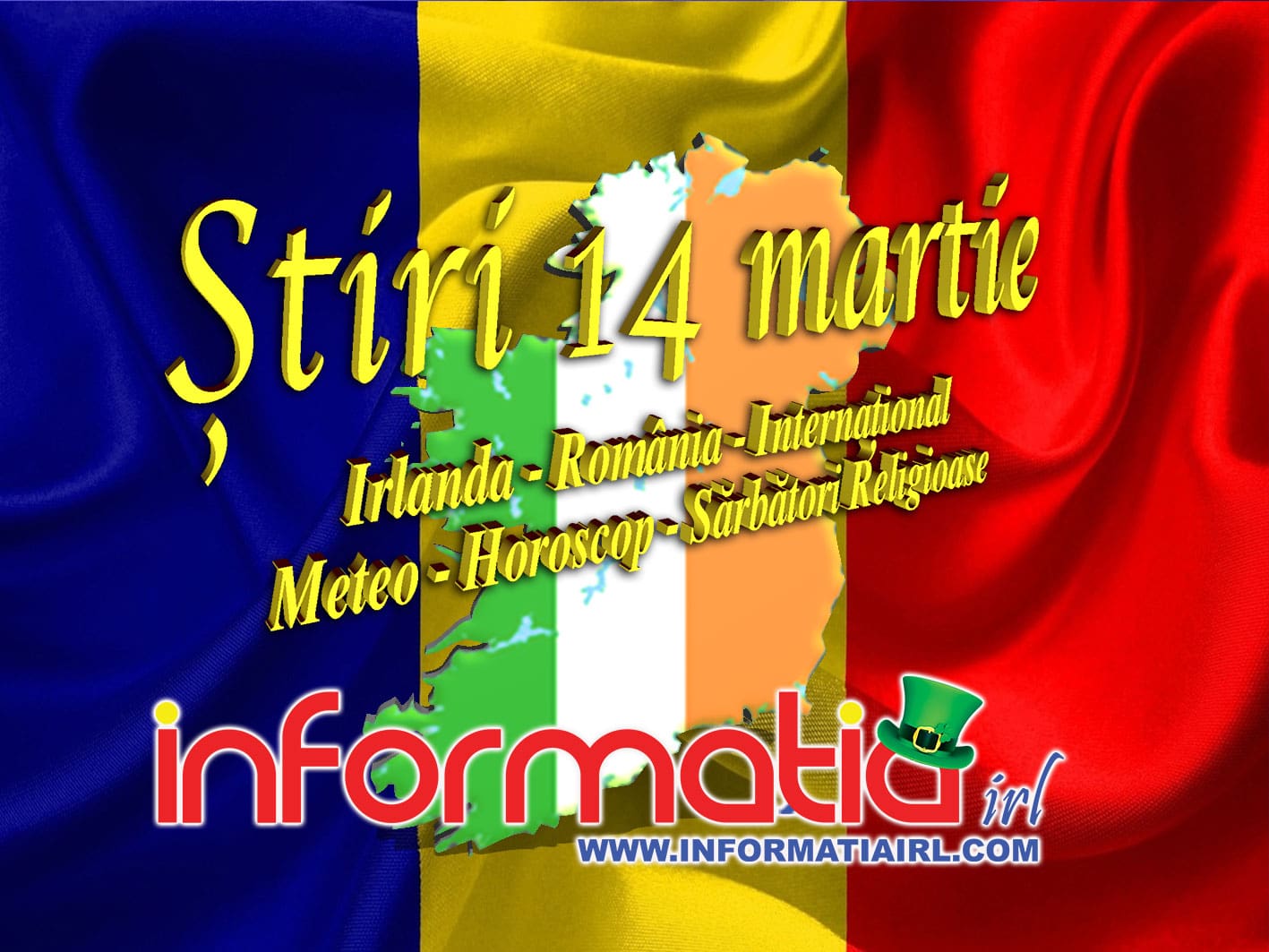 știri 14 Martie 2019 Informatia Irl Portal De Informare Al