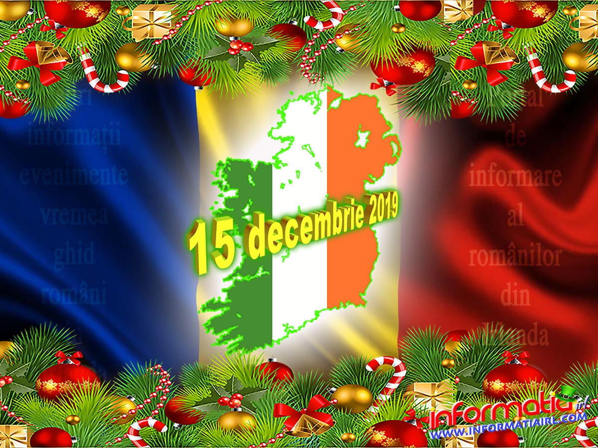 știri Irlanda 15 Decembrie 2019 Informatia Irl Portal De