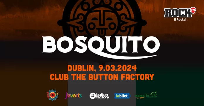 Bosquito Dublin