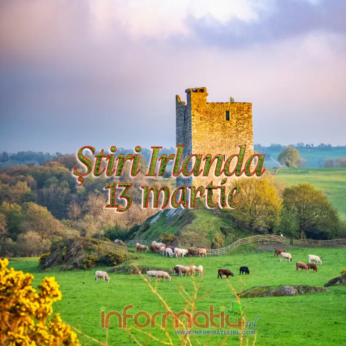 Stiri Irlanda Informatia IRL 13 martie 2024